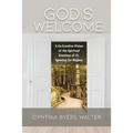 God's Welcome: A Co-Creative Vision of the Spiritual Exercises of St. Ignatius for Women