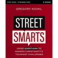 Street Smarts Study Guide Plus Streaming Video: Using Questions to Answer Christianity's Toughest Challenges