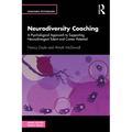 Neurodiversity Coaching: A Psychological Approach to Supporting Neurodivergent Talent and Career Potential