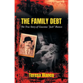The Family Debt: The True Story of Giacomo "Jack" Bianco