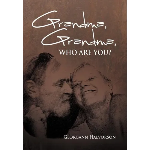 Grandma, Grandma, Who Are You?