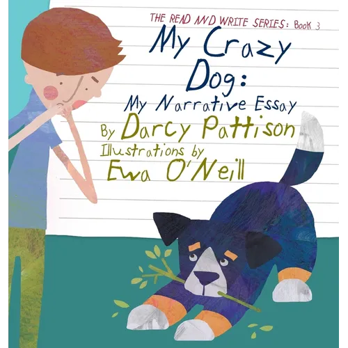 My Crazy Dog: My Narrative Essay