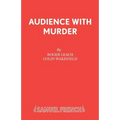 Audience With Murder