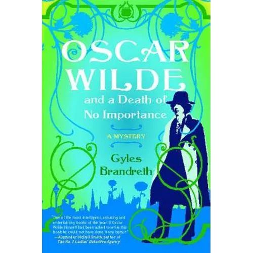 Oscar Wilde and a Death of No Importance: A Mystery