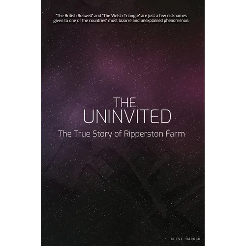 The Uninvited: The True Story of Ripperston Farm