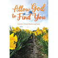 Allow God to Find You