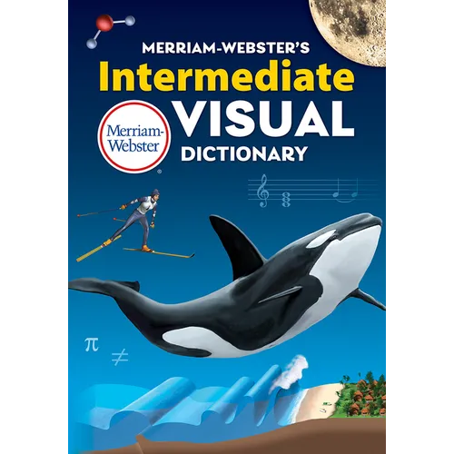 Merriam-Webster's Intermediate Visual Dictionary