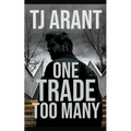 One Trade Too Many