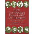 Great Contemporary Pianists Speak for Themselves