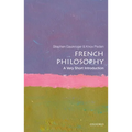 French Philosophy: A Very Short Introduction