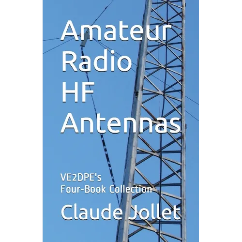 Amateur Radio HF Antennas: VE2DPE's Four-Book Collection