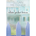 White Picket Fences