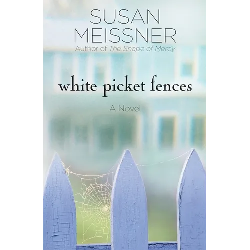 White Picket Fences
