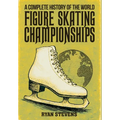 A Complete History of the World Figure Skating Championships