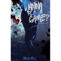 Wanna Play a Game?