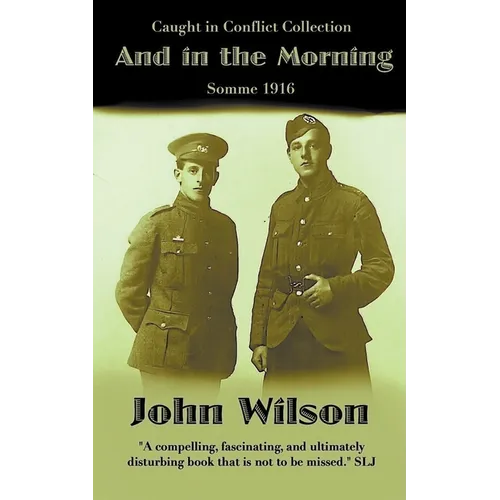 And in the Morning: Somme 1916