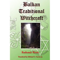 Balkan Traditional Witchcraft