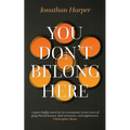 You Don't Belong Here