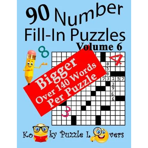Number Fill-In Puzzles, Volume 6, 90 Puzzles