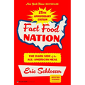 Fast Food Nation 25th Anniversary Edition: The Dark Side of the All-American Meal