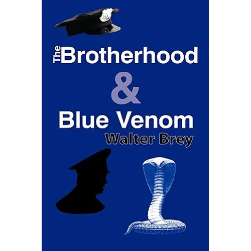 The Brotherhood & Blue Venom