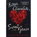 Bitter Chocolate, Sweet Grace