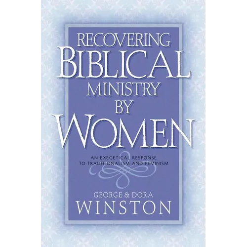 Recovering Biblical Ministry by Women