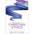 Introduction to Christian Ethics: Conflict, Faith, and Human Life