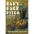 Baby Back Bitch: a trauma mixtape in four acts