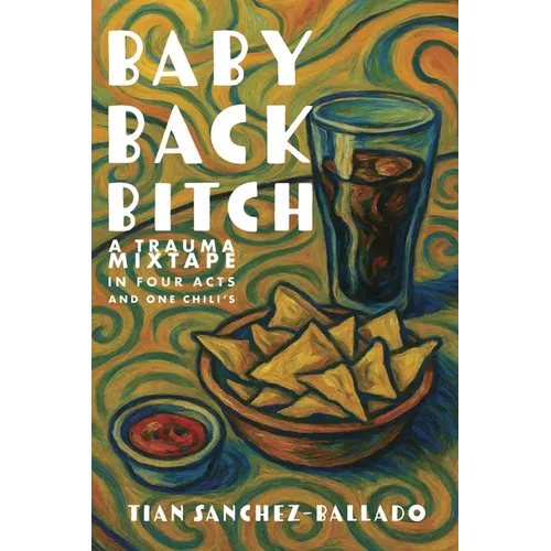 Baby Back Bitch: a trauma mixtape in four acts