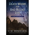 Death Where the Bad Rocks Live