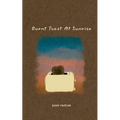 Burnt Toast At Sunrise