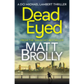 Dead Eyed