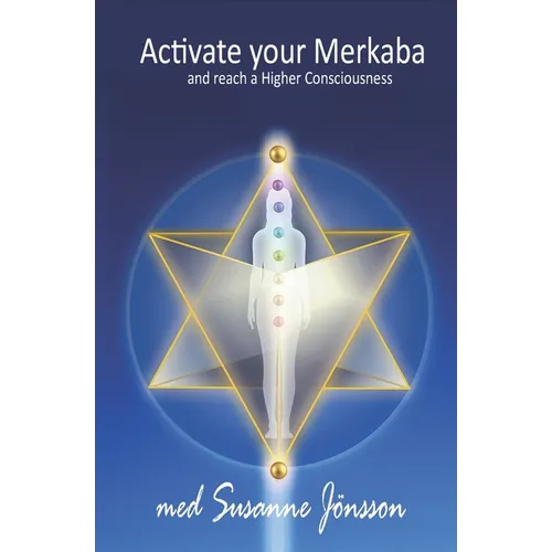 Activate your Merkaba and reach a Higher Consiousness