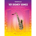 101 Disney Songs: For Tenor Sax