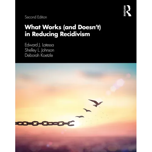 What Works (and Doesn't) in Reducing Recidivism