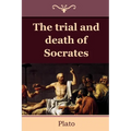 The Trial and Death of Socrates