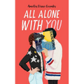 All Alone with You