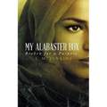 My Alabaster Box: Broken for a Purpose