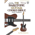 The Baritone Guitar Chord BIble: Low 'B' Tuning 1,728 Chords