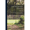 The Big Sandy Valley: A History of the People and Country From the Earliest Settlement to the Present Time