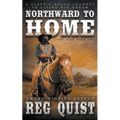Northward To Home: A Historical Christian Western