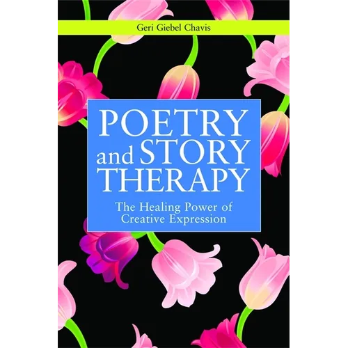 Poetry and Story Therapy: The Healing Power of Creative Expression