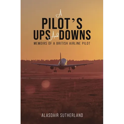 A Pilot's Ups and Downs