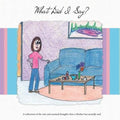 What Did I Say?: A Collection of the Rare and Unusual Thoughts That a Mother Has Actually Said