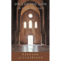 On Loving God: De Diligendo Deo