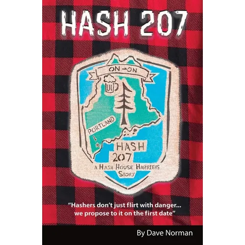 Hash 207: A Hash House Harriers Story