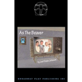As The Beaver