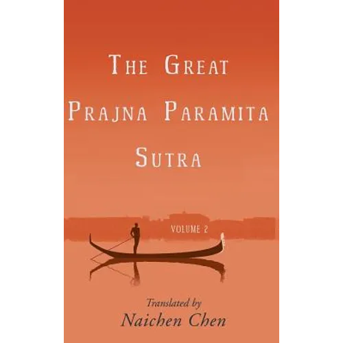 The Great Prajna Paramita Sutra, Volume 2