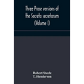 Three Prose Versions Of The Secreta Secretorum (Volume I)